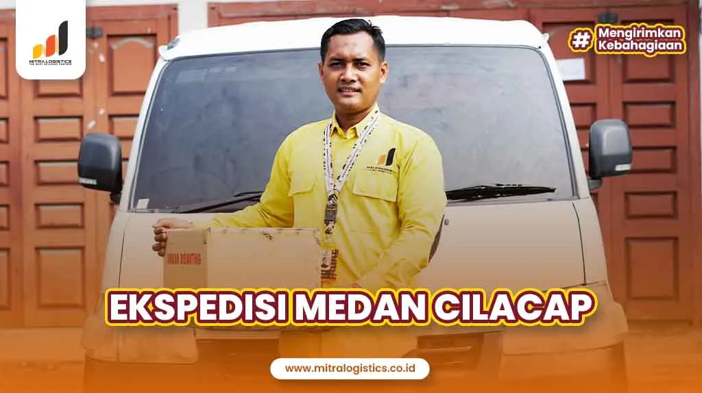 Mitra Indah: Solusi Pengiriman Cilacap yang Tak Pernah Mengecewakan